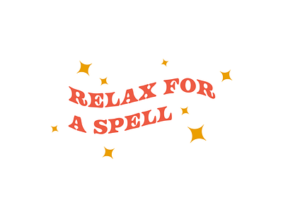 Relax for a Spell flowy type illustrtator relax simple illustration spell star starburst type design typography witch witchy