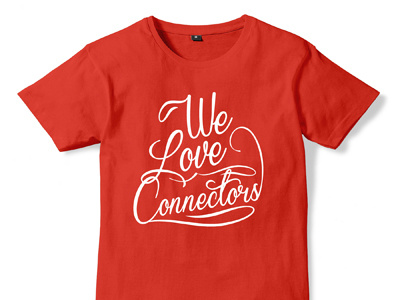 We Love Connectors - Shirt