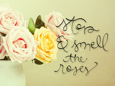 Stop and Smell flowers ink inspiration lettering pen roses shutterstock