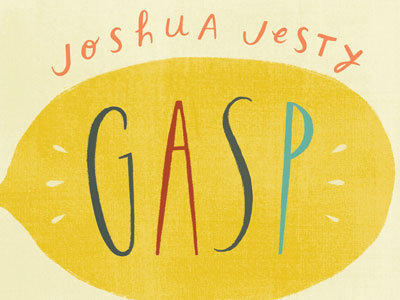 Gasp album art handlettering joshua jesty lettering type