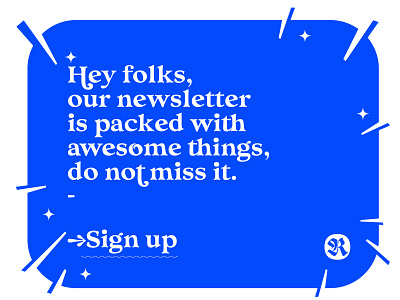 Sign Up font newsletter type typography