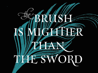 The Brush is mightier than the sword calligraphy caps roman type