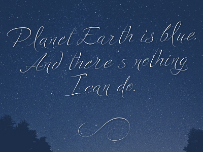 Planet Earth is blue. bowie davidbowie script starburst stars type typography