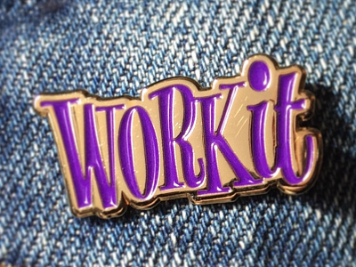 Work it - Pin gold lettering pin work