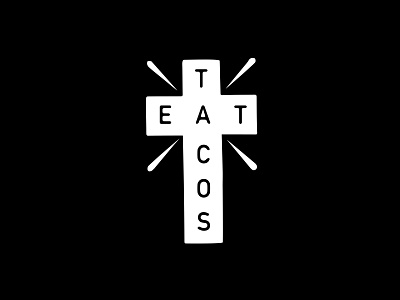 Eat Tacos art design flat food icon illustration illustrator lettering tacos tattoo typography vector