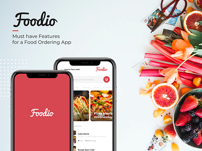 Foodio - Must Have Features in a Food Ordering App