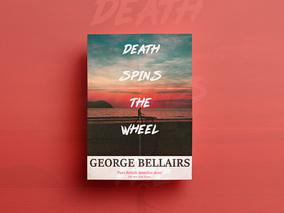 Death Spins The Wheel George Bellairs Poster Design