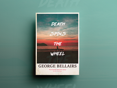 Death Spins The Wheel Poster Design