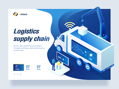 Supply chain Web design 3 2.5d blue chain design illustration logistic logistics supply supply chain truck ui ux visualization web