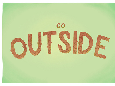 Go outside