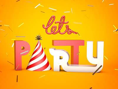 Let's Party 3d 3d lettering hand lettering lettering