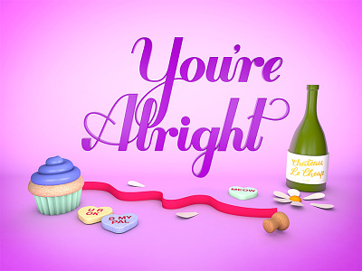 You're Alright - 3D 3d 3d lettering hand lettering lettering typography