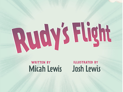 Rudy’s Flight children illustration kids story type