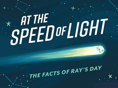 Facts of Ray’s Day book children childrens book constellations cosmos illustration kids kids book light picture book science space stars stem typography