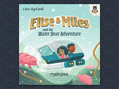Elise & Miles - Part 1 book children design illustration kidlit kidlitart kids picture book story storytelling tardigrade typography water bear