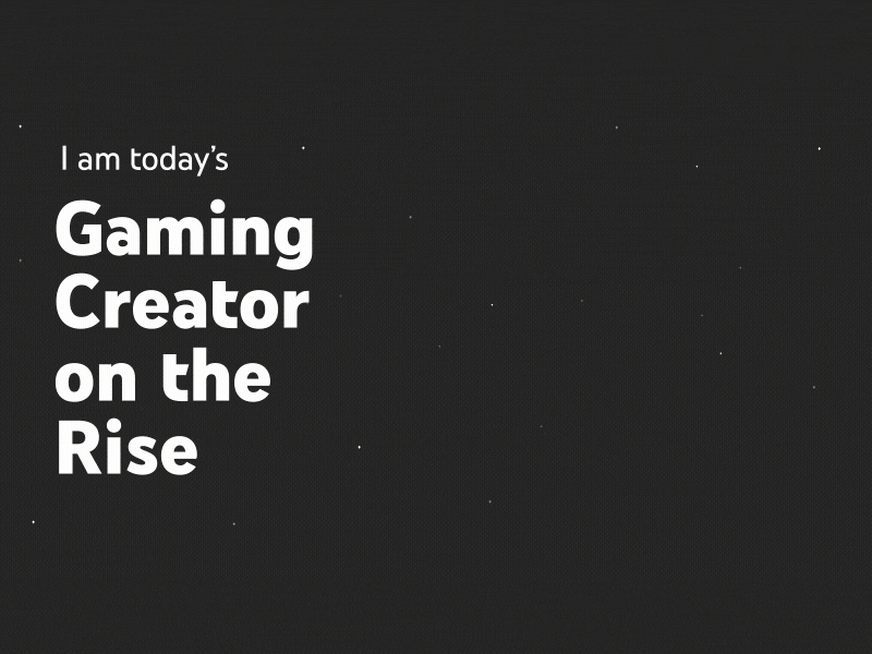 YouTube Gaming Creator on the Rise