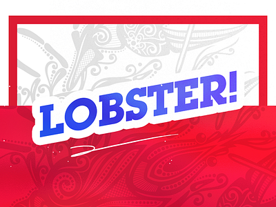 Lobby animal fun gradient illustration lobster text texture typography