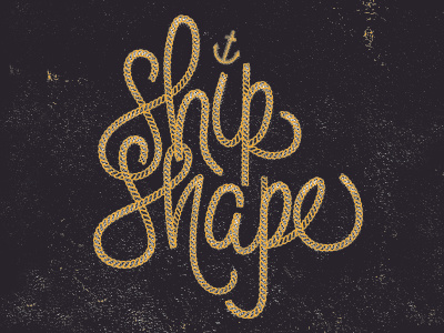 ....Ship Shape. screenprint script type