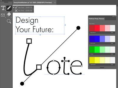 Design Your Future adobe boston design election futura illustrator political politics register themes tools type typogaphy vector vectors vote vote2020 voting workspace