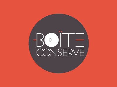 Boîte de conserve atrokhau badge branding business card card circle clean color colorful colors concept creative custom design digital font geometric graphic design logo logotype orange portfolio red type typo typographic typography