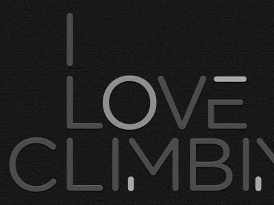 I LOVE CLIMBING