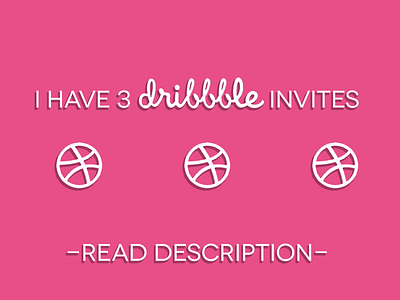 Three Dribbble Invites!