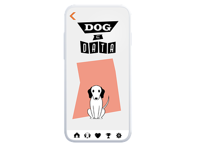 Dog E Data, Home Screen adobe animal app branding data design dog fitbit googi health illustration interactive logo mobile pet tracking ui ux