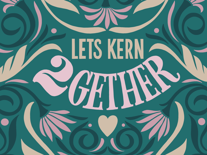 Designer Valentines card "lets kern together " designer font adobe photoshop adobe illustrator illustrator procreate