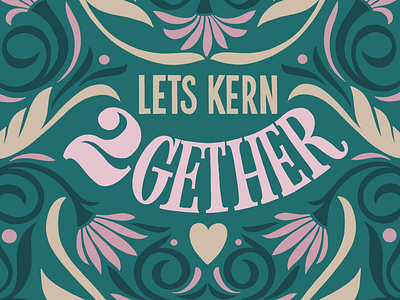 Designer Valentines card "lets kern together "