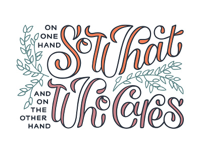 On One Hand design hand drawn hand drawn type hand lettered hand lettering illustration typography vector