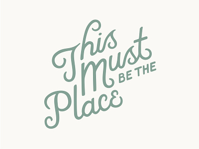 This must be the place art design graphic design hand drawn hand drawn type hand lettered hand lettering typography vector