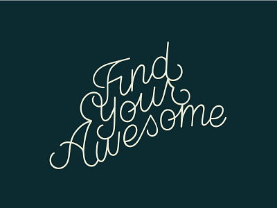 Find Your Awesome