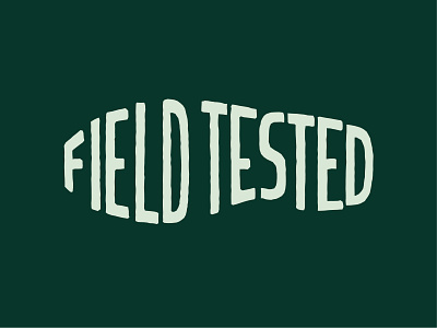Field Tested art design graphic design hand drawn hand drawn type hand lettered hand lettering illustration typography vector