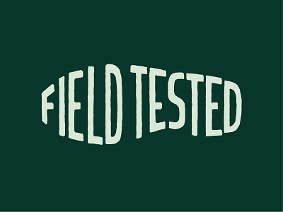 Field Tested