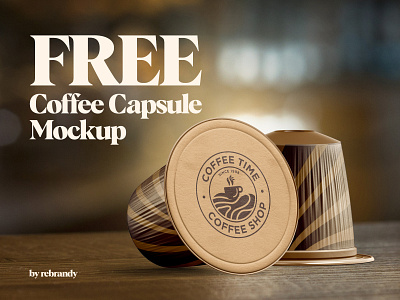 Free Coffee Capsule Mockup beverage capsules container free freebie mockup pod psd