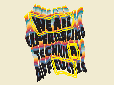 Type from the We Are Experiencing Technical Difficulties abstract design graphic design type typography