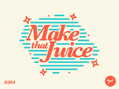 Make That Juice badge branding design graphic graphic design lettering logo type typography