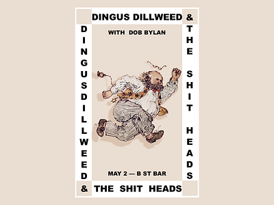 Dingus Dillweed & the Shitheads Poster poster art