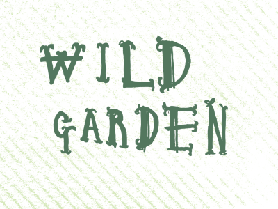 Wild Garden illustration josh robinson type typography wild garden