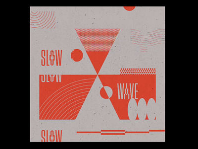 Slow Wave collage design geometric layout lettering pattern texture vector