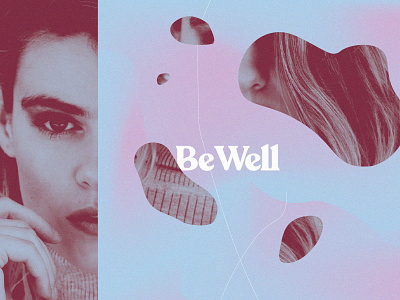 BeWell2 branding collage identity layout lettering texture