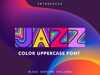 JAZZ Color Font alphabet color colorful cosmic display font illustration lettering typo typography uppercase