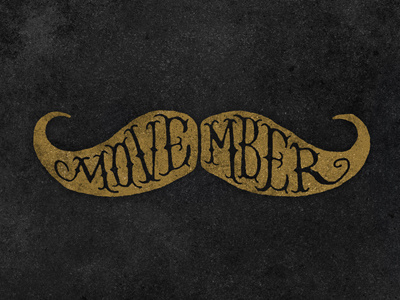 MOVEMBER hand drawn hand lettered hand lettering lettering moustache movember texture type typography vintage