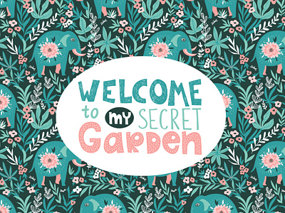 Welcome to my secret garden!