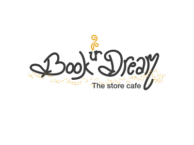 Book Ur Dream books cafe custom design dream illustration logo magic steam store type yellow