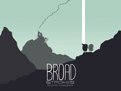 Broad Strokes "The Mountains"