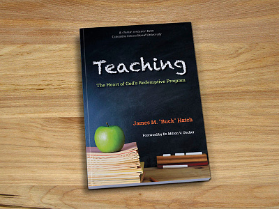 Teaching: The Heart of God's Redemptive Program book cover education interior layout non-fiction