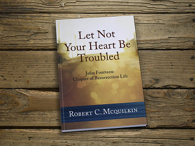 Let Not Your Heart Be Troubled book cover interior layout non-fiction