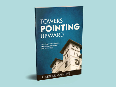 Towers Pointing Upward book cover book layout history nonfiction