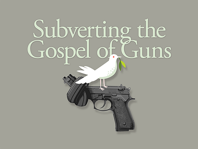 Subverting the Gospel of Guns ants boston gun violence guns